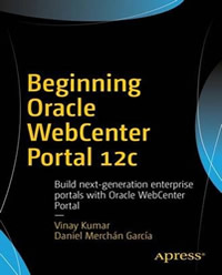 Beginning Oracle WebCenter Portal 12c